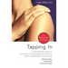Tapping in: A Step-By-Step Guide to Activating Your Healing Resources Through Bilateral Stimulation