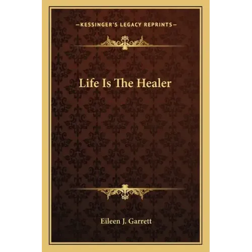 Life Is the Healer