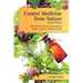 Cancer Medicine from Nature (Second Edition): The Herbal Cancer Formulas of Edgar Cayce and Harry Hoxsey