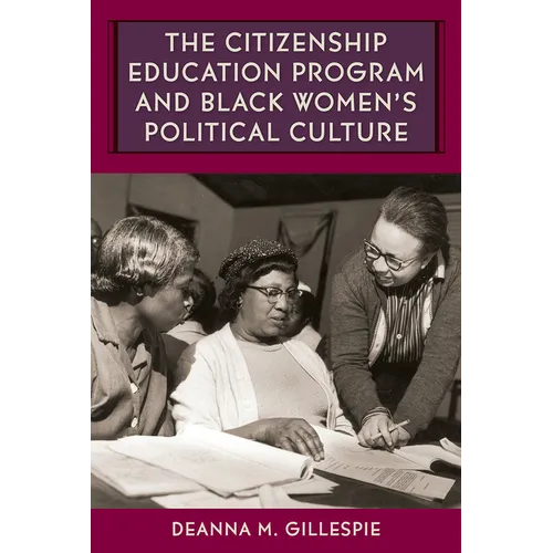 The Citizenship Education Program and Black Women's Political Culture