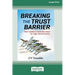 Breaking the Trust Barrier: How Leaders Close the Gaps for High Performance [16 Pt Large Print Edition]