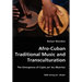 Afro-Cuban Traditional Music and Transculturation