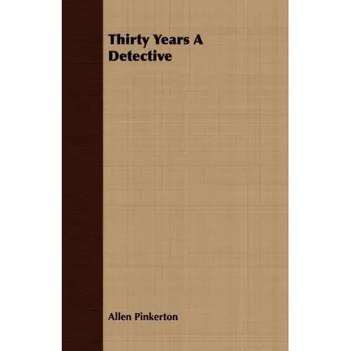 Thirty Years A Detective