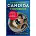 Complete Healing Candida Cookbook: Cleansing Diet Recipes to Improve Microbiome & Live Healthy