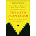 The Myth of Capitalism: Monopolies and the Death of Competition
