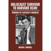 Holocaust Survivor to Harvard Dean: Memoirs of a Refugee's Progress