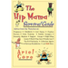 The Hip Mama Survival Guide: Advice from the Trenches on Pregnancy, Childbirth, Cool Names, Clueless Doctors, Potty Training, and Toddler Avengers