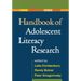 Handbook of Adolescent Literacy Research