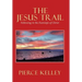 The Jesus Trail: Following in the Footsteps of Christ