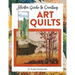 Starter Guide to Creating Art Quilts