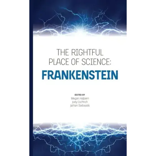 The Rightful Place of Science: Frankenstein
