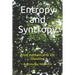 Entropy and Syntropy: From mechanical to life causation