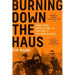 Burning Down the Haus: Punk Rock, Revolution, and the Fall of the Berlin Wall