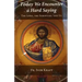 Today We Encounter a Hard Saying: The Lord, the Scripture, and Us