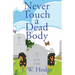 Never Touch a Dead Body