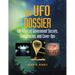 The UFO Dossier: 100 Years of Government Secrets, Conspiracies, and Cover-Ups