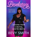 Bevelations: Lessons from a Mutha, Auntie, Bestie