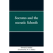 Socrates and the Socratic schools
