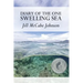 Diary of the One Swelling Sea