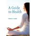 A Guide to Health