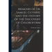 Memoirs of Dr. Samuel Guthrie, and the History of the Discovery of Chloroform
