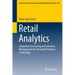 Retail Analytics: Integrated Forecasting and Inventory Management for Perishable Products in Retailing