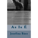 As Is E