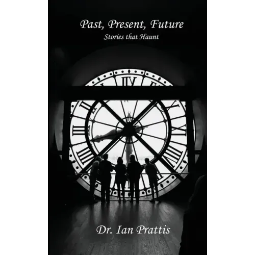 Past, Present, future: Stories that Haunt