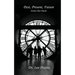 Past, Present, future: Stories that Haunt