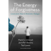 The Energy of Forgiveness: Lessons from Those in Restorative Dialogue