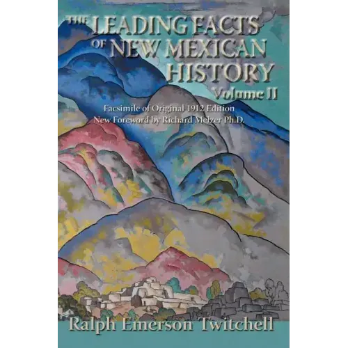 The Leading Facts of New Mexican History, Vol II (Softcover)