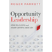 Opportunity Leadership: Stop Planning and Start Getting Results