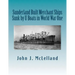 Sunderland Built Merchant Ships Sunk by U Boat in World War One