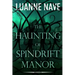The Haunting of Spindrift Manor: A Paranormal Romance Thriller of Woman Besieged by Demonic Horror