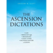 The Ascension Dictations