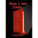 When A Door Closes...