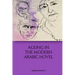Ageing in the Modern Arabic Novel