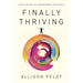 Finally Thriving: Your Guide to Empowered Wellness