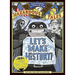 Let's Make History! (Nathan Hale's Hazardous Tales): Create Your Own Comics
