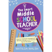 The Smart Middle School Teacher - Essential Classroom Management, Behavior, Discipline and Teaching Tips for Educators