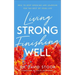 Living Strong, Finishing Well