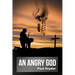 An Angry God