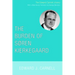 The Burden of Soren Kierkegaard