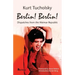 Berlin! Berlin!: Dispatches from the Weimar Republic