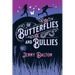 Of Butterflies & Bullies
