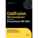 Coldfusion Web Development with Macromedia Dreamweaver MX 2004