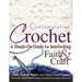 Contemplative Crochet: A Hands-On Guide for Interlocking Faith & Craft