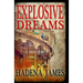 Explosive Dreams