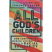 All God's Children: How Confronting Buried History Can Build Racial Solidarity