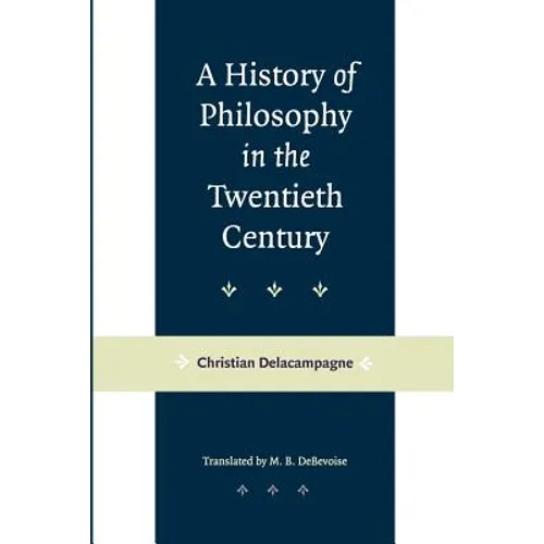 A History of Philosophy in the Twentieth Century
